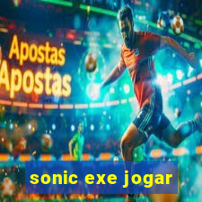 sonic exe jogar